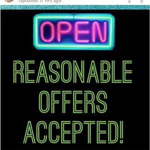 FEEL FREE TO MAKE REASONABLE OFFERS